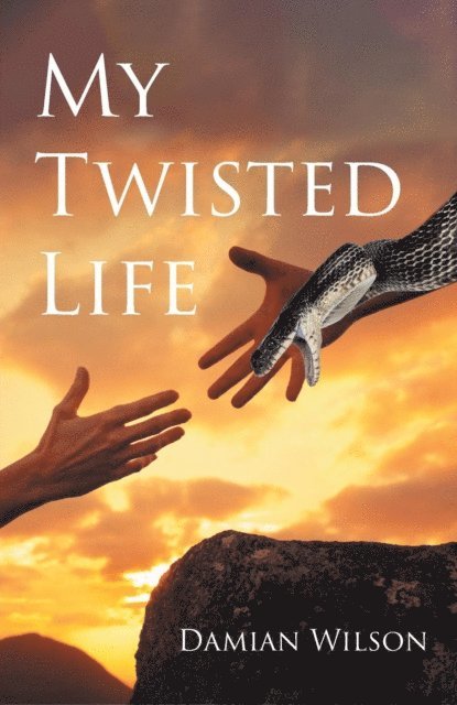 Damian Wilson - My Twisted Life, E-bok