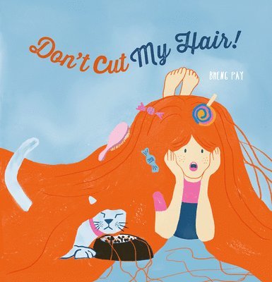 Pay Bheng - Don't Cut My Hair!, Inbunden