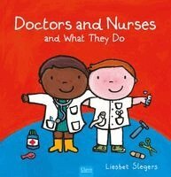 Liesbet Slegers - Doctors and Nurses and What They Do, Inbunden. Tillgänglighet: Lägg i varukorg