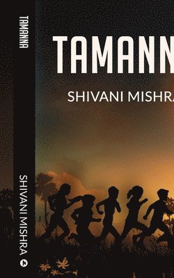 Shivani Mishra - Tamanna, Häftad