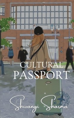 Shivangi Sharma - Cultural Passport, Häftad. Tillgänglighet: Lägg i varukorg