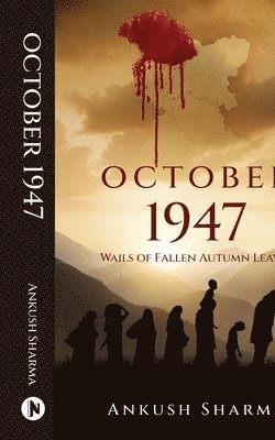 Ankush Sharma - October 1947, Häftad