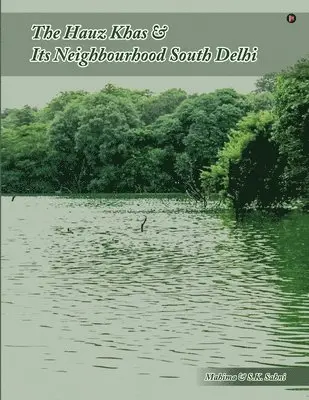 S K Sahni, Mahima - Hauz Khas and Its Neighbourhood South Delhi, Häftad. Tillgänglighet: Lägg i varukorg
