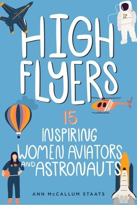 Ann McCallum Staats - High Flyers, Häftad. Tillgänglighet: Lägg i varukorg
