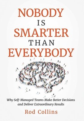 Rod Collins - Nobody Is Smarter Than Everybody, Inbunden