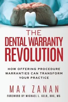 Max Zanan - Dental Warranty Revolution, Häftad. Tillgänglighet: Lägg i varukorg