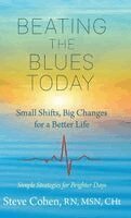Steve Cohen - Beating The Blues Today, Inbunden