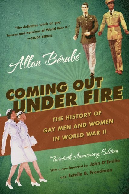 Allan Berube - Coming Out Under Fire, E-bok