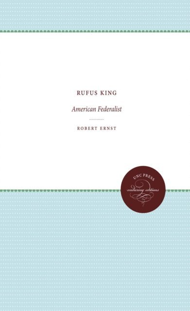 Robert Ernst - Rufus King, E-bok