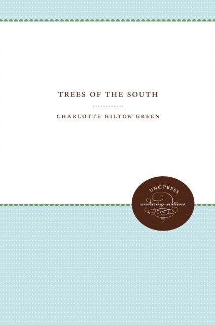 Charlotte Hilton Green - Trees of the South, E-bok