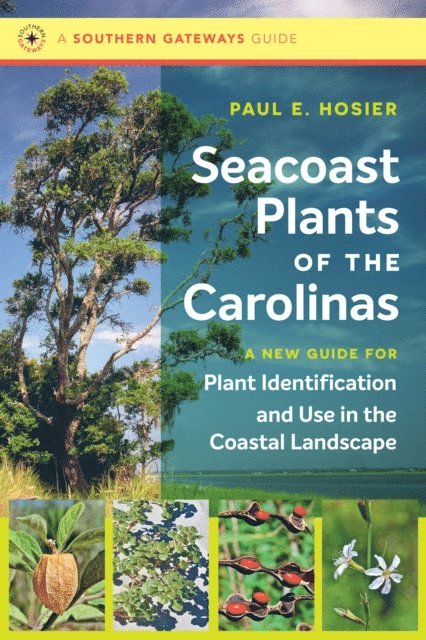 Paul E. Hosier - Seacoast Plants of the Carolinas, E-bok