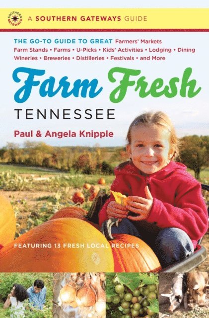 Paul Knipple, Angela Knipple - Farm Fresh Tennessee, E-bok