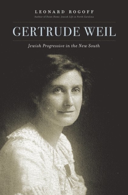 Leonard Rogoff - Gertrude Weil, E-bok. Tillgänglighet: Lägg i varukorg