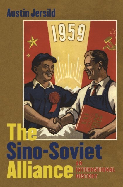 Austin Jersild - Sino-Soviet Alliance, E-bok
