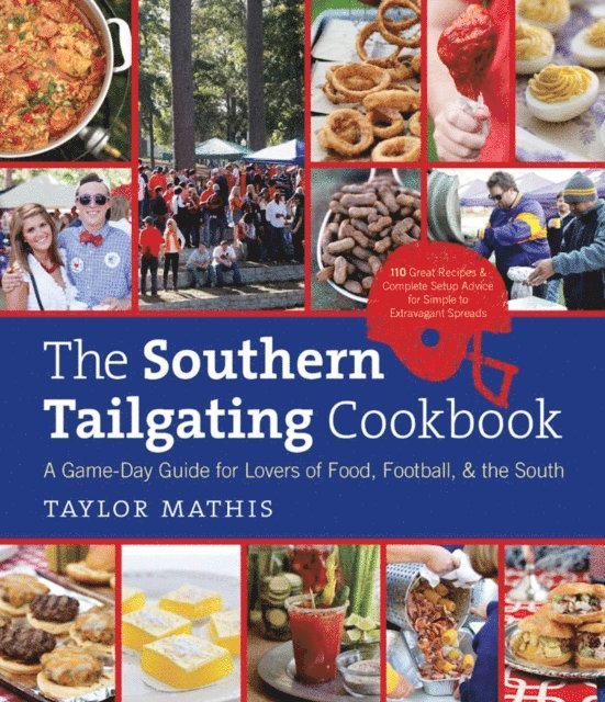 Taylor Mathis - Southern Tailgating Cookbook, E-bok. Tillgänglighet: Lägg i varukorg