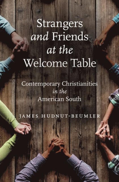 James Hudnut-Beumler - Strangers and Friends at the Welcome Table, E-bok