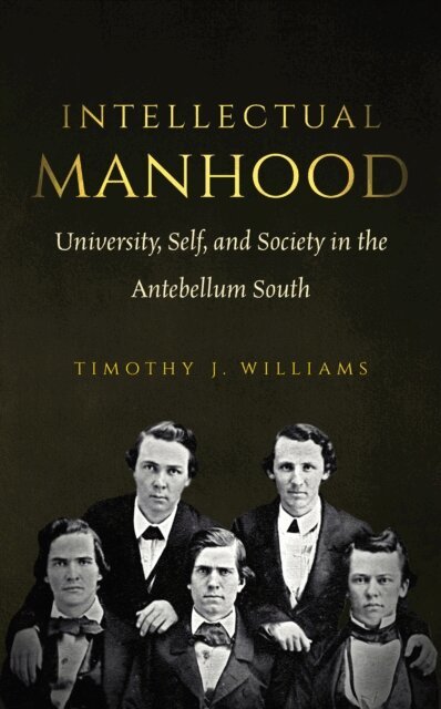 Timothy J. Williams - Intellectual Manhood, E-bok
