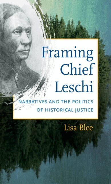 Lisa Blee - Framing Chief Leschi, E-bok
