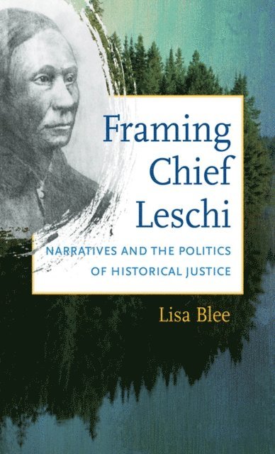 Lisa Blee - Framing Chief Leschi, E-bok