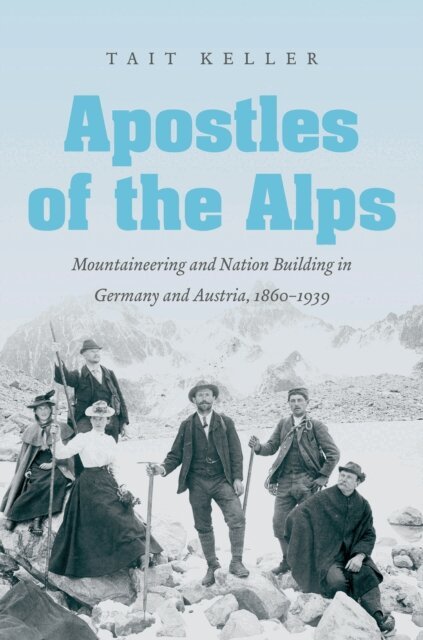 Tait Keller - Apostles of the Alps, E-bok