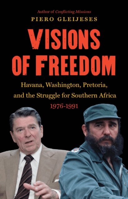 Piero Gleijeses - Visions of Freedom, E-bok