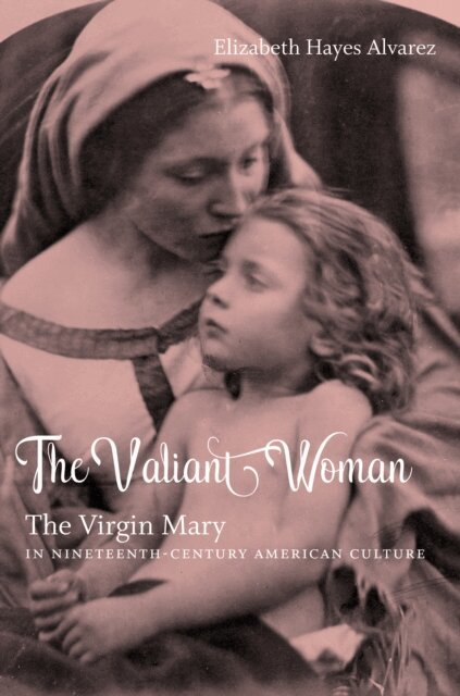 Elizabeth Hayes Alvarez - Valiant Woman, E-bok