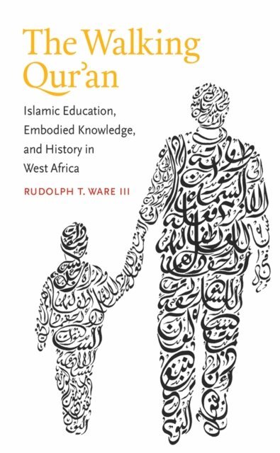 Rudolph T. Ware III - Walking Qur'an, E-bok