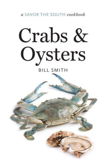 Bill Smith - Crabs and Oysters, E-bok