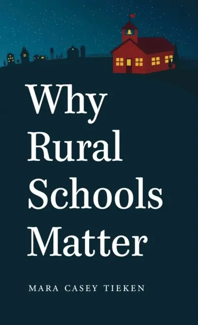 Mara Casey Tieken - Why Rural Schools Matter, E-bok. Tillgänglighet: Lägg i varukorg