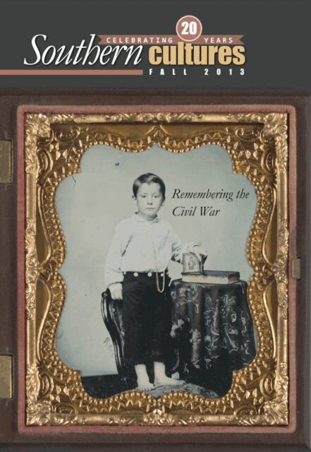 Jocelyn Neal, Harry L. Watson - Southern Cultures: Remembering the Civil War Issue, E-bok