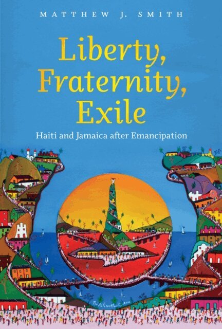 Matthew J. Smith - Liberty, Fraternity, Exile, E-bok