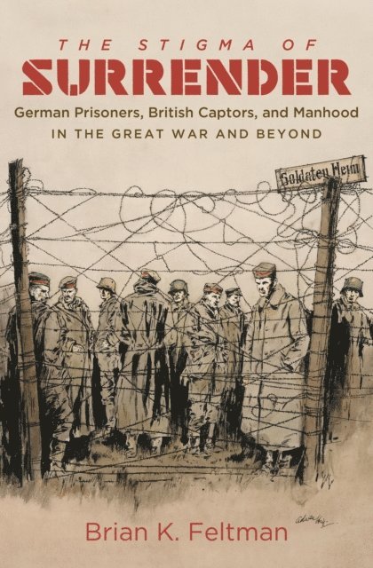 Brian K. Feltman - Stigma of Surrender, E-bok