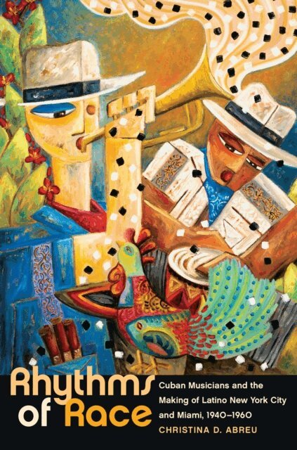 Christina D. Abreu - Rhythms of Race, E-bok