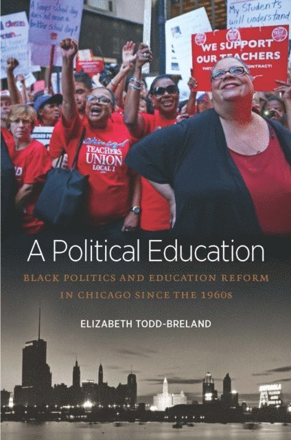 Elizabeth Todd-Breland - Political Education, E-bok