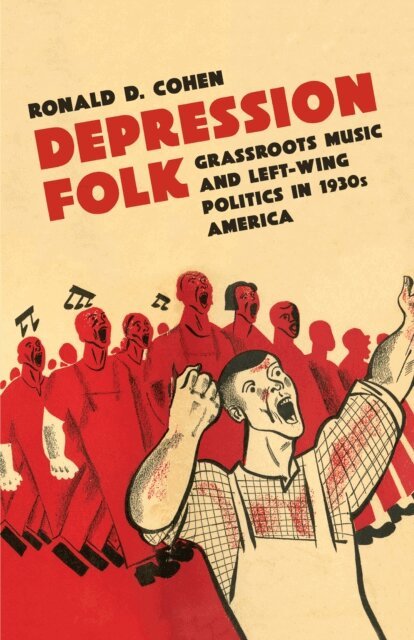 Ronald D. Cohen - Depression Folk, E-bok