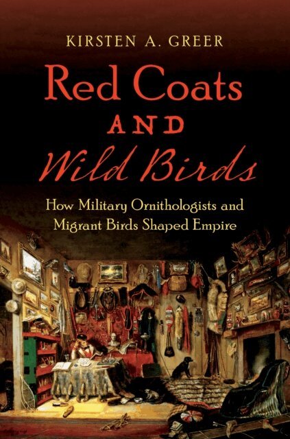 Kirsten A. Greer - Red Coats and Wild Birds, E-bok