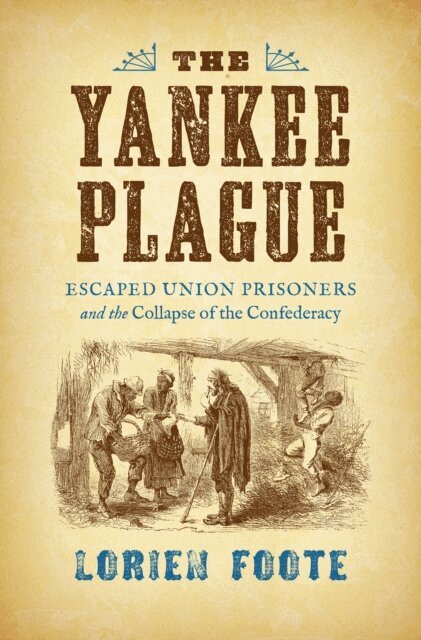 Lorien Foote - Yankee Plague, E-bok