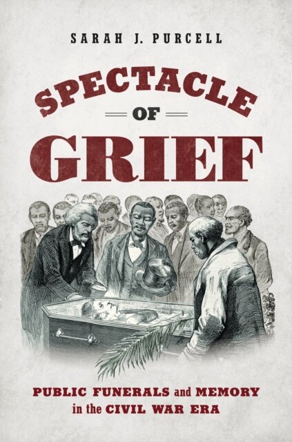 Sarah J. Purcell - Spectacle of Grief, E-bok