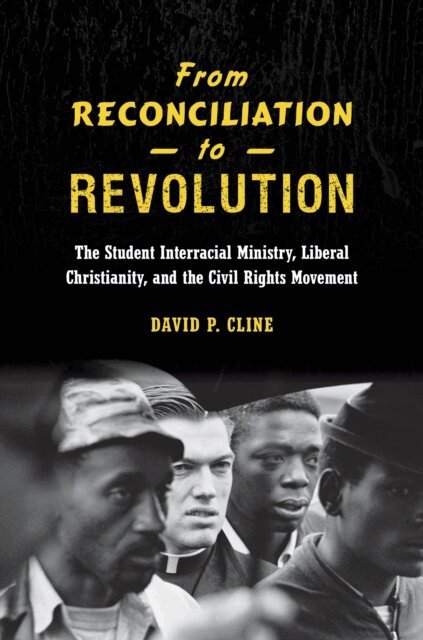 David P. Cline - From Reconciliation to Revolution, E-bok