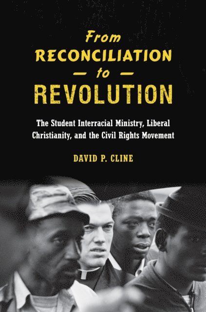 David P. Cline - From Reconciliation to Revolution, E-bok