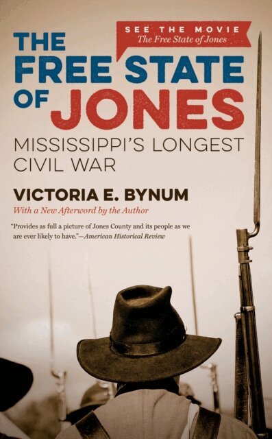 Victoria E. Bynum - Free State of Jones, Movie Edition, E-bok