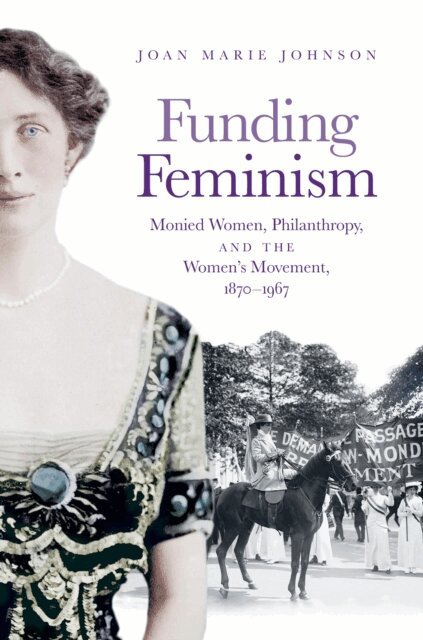 Joan Marie Johnson - Funding Feminism, E-bok