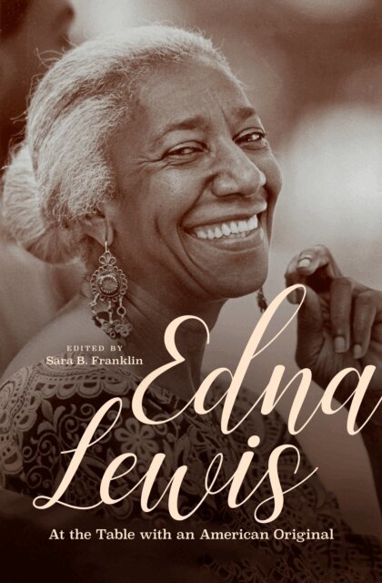 Sara B. Franklin - Edna Lewis, E-bok