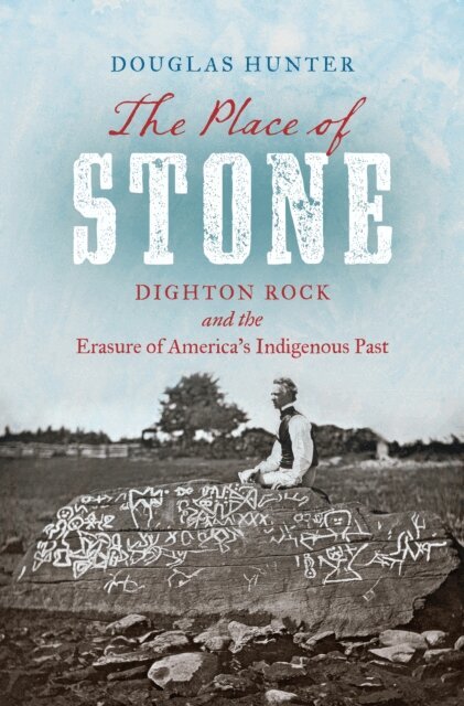 Douglas Hunter - Place of Stone, E-bok