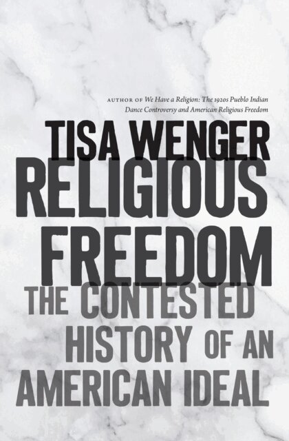 Tisa Wenger - Religious Freedom, E-bok