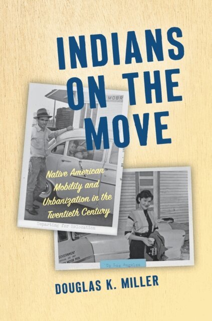Douglas K. Miller - Indians on the Move, E-bok
