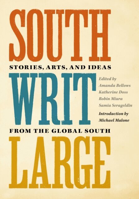 Samia Serageldin, Robin Miura, Katherine Doss, Amanda B. Bellows - South Writ Large, E-bok