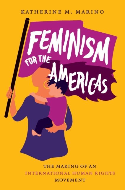 Katherine M. Marino - Feminism for the Americas, E-bok
