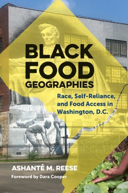 Ashante M. Reese - Black Food Geographies, E-bok