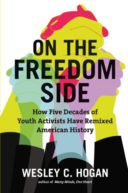 Wesley C. Hogan - On the Freedom Side, E-bok